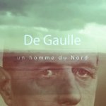 De Gaulle, un homme du Nord